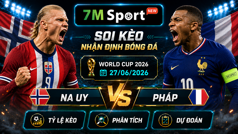 Đội hình dự kiến trước trận Na Uy vs Pháp Đội hình dự kiến trước trận Na Uy vs Pháp